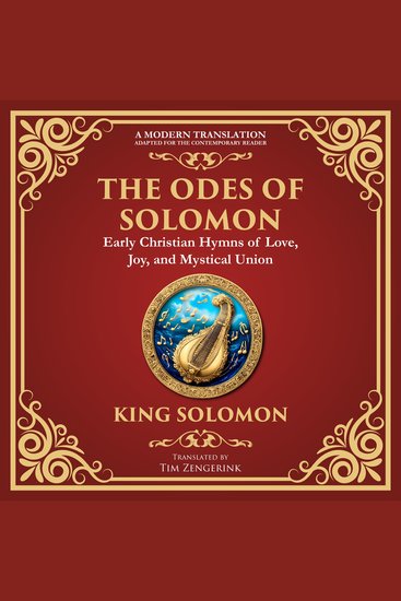 The Odes of Solomon - Sacred Songs of Devotion and Divine Love - A Modern Translation - Adapted for the Contemporary Reader - cover