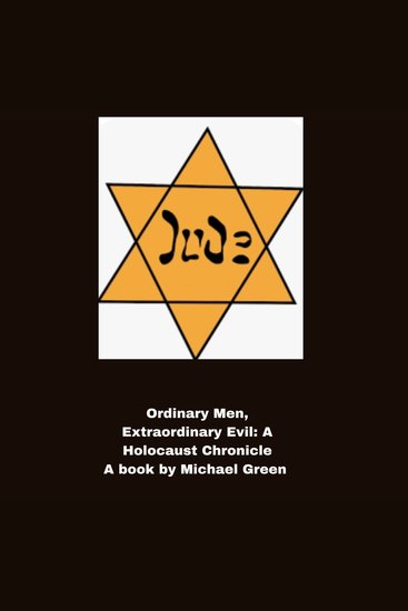 Ordinary Men Extraordinary Evil: A Holocaust Chronicle - cover