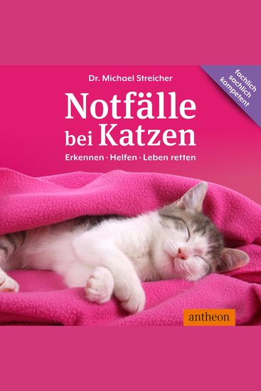 Notfälle bei Katzen - Erkennen - Helfen - Leben retten - cover