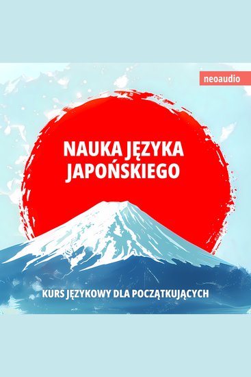 Kursy językowe dla początkujących Nauka języka japońskiego (Nieokrojony) - cover