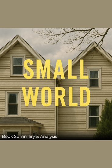 Small World: Book Summary & Analysis - cover