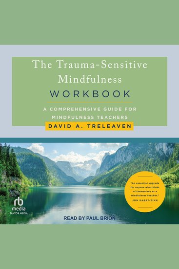 The Trauma-Sensitive Mindfulness Workbook - A Comprehensive Guide for Mindfulness Teachers - cover
