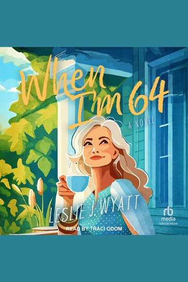 When I'm 64 - A Novel - cover