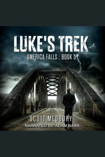 Luke's Trek - A Post-Apocalyptic Survival Thriller - cover