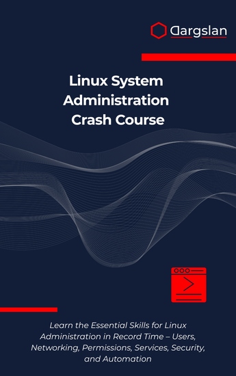 Linux System Administration Crash Course - Learn the Essential Skills for Linux Administration in Record Time – Users Networking Permissions Services Security and Automation - cover