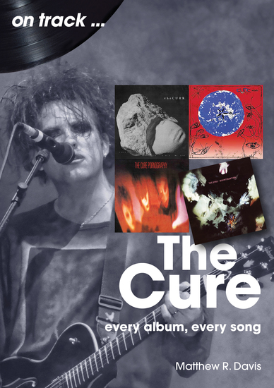 The Cure - Every Album Every Song - cover