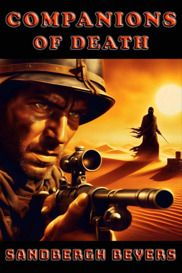 Companions of Death - Sand Blood and Survival - A French Foreign Legion Series in the Sahara Book 5 - cover