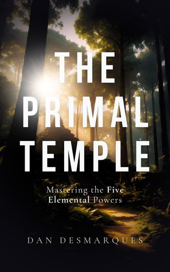 The Primal Temple - Mastering the Five Elemental Powers - cover