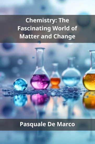 Chemistry - The Fascinating World of Matter and Change - cover