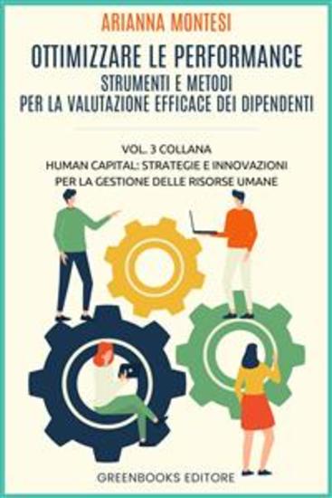 Ottimizzare le performance - Strumenti e metodi per la valutazione efficace dei dipendenti - cover