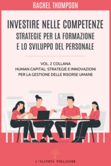 Investire nelle competenze - Strategie per la formazione e lo sviluppo del personale - cover