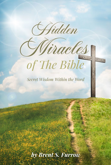 Hidden Miracles of the Bible - Secret Wisdom Within the Word - cover