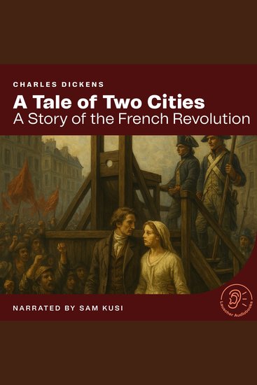 A Tale of Two Cities - A Story of the French Revolution - cover