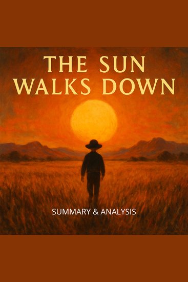 Sun Walks Down The: Book Summary & Analysis - cover