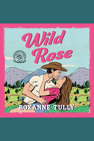 Wild Rose - A BRAND NEW must-read steamy small-town cowboy romance! - cover