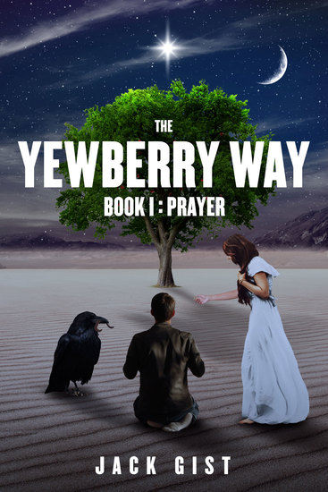 The Yewberry Way - Book I: Prayer - cover