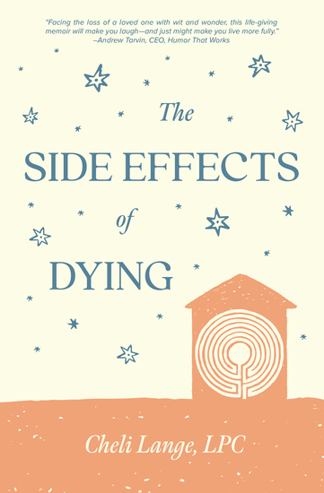 The Side Effects of Dying - A Memoir of Illness Identity and the Search for Meaning at the Edge of Life - cover