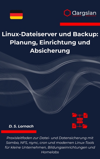 Linux-Dateiserver und Backup - Planung Einrichtung und Absicherung - cover