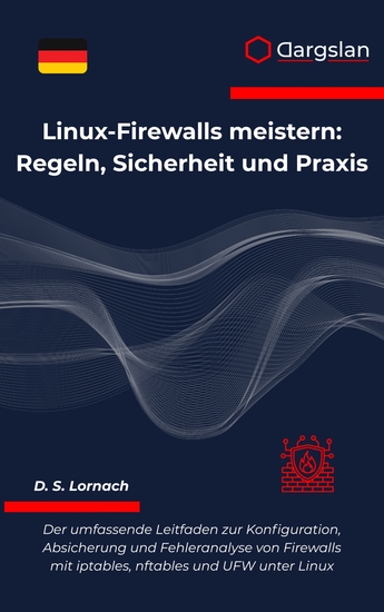 Linux-Firewalls meistern - Regeln Sicherheit und Praxis - cover
