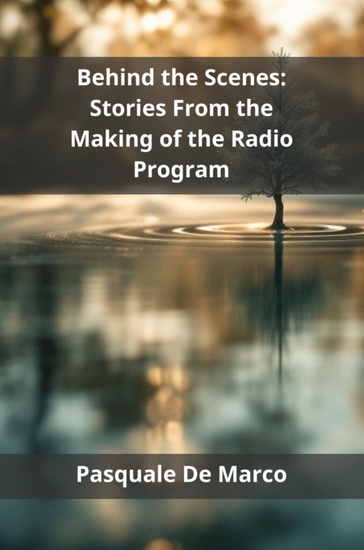 Behind the Scenes - Stories From the Making of the Radio Program - cover