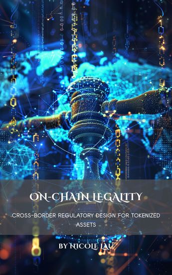 On-Chain Legality - Cross-Border Regulatory Design for Tokenized Assets - cover