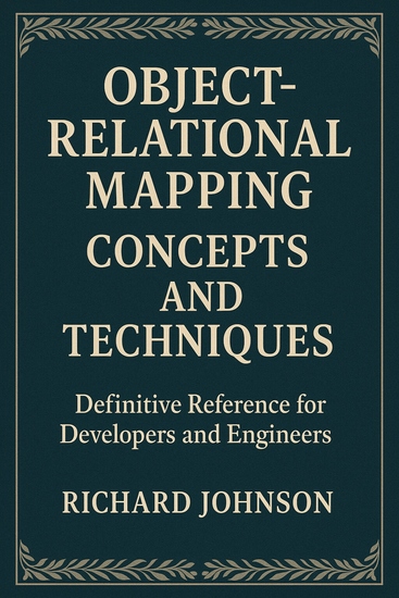 Object-Relational Mapping Concepts and Techniques - Definitive Reference for Developers and Engineers - cover