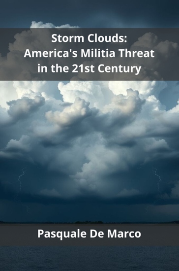 Storm Clouds - America's Militia Threat in the 21st Century - cover