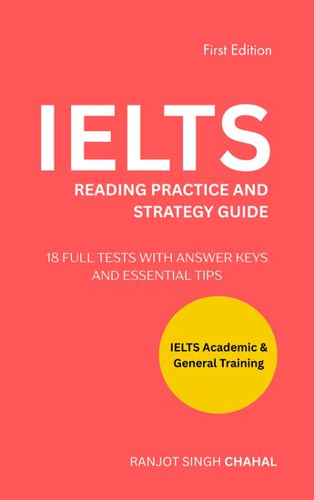 IELTS Reading Practice and Strategy Guide - 18 Full Tests with Answer Keys and Essential Tips - cover
