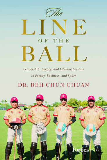 The Line of the Ball - Leadership Legacy and Lifelong Lessons in Family Business and Sport - cover