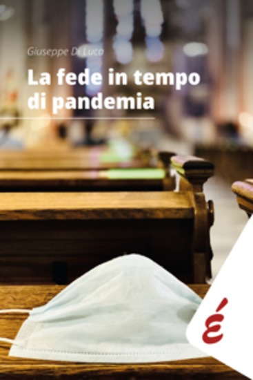 La fede in tempo di pandemia - Una ricerca nella diocesi di Alessandria - cover