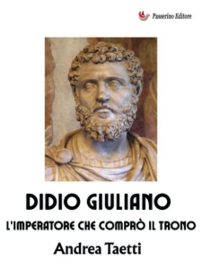 Didio Giuliano l'imperatore che comprò il trono - cover