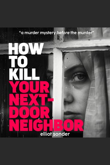 How to Kill Your Next-Door Neighbor - cover