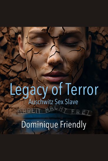 Legacy of terror - auschwitz sex slave - cover