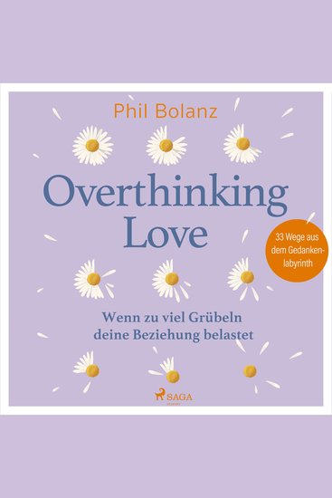 Overthinking Love Wenn zu viel Grübeln deine Beziehung belastet - cover
