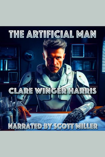 The Artificial Man - The Dismantling of a Man—and a Mind - cover