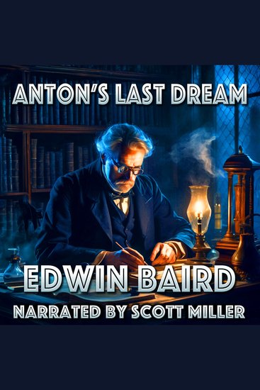 Anton's Last Dream - In the Silence of the Lab Madness Was Born - cover