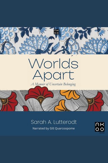 Worlds Apart: A Memoir of Uncertain Belonging - cover