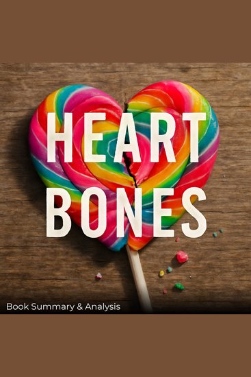 Heart Bones: Book Summary & Analysis - cover
