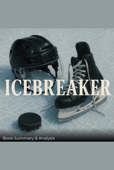 Icebreaker: Book Summary & Analysis - cover