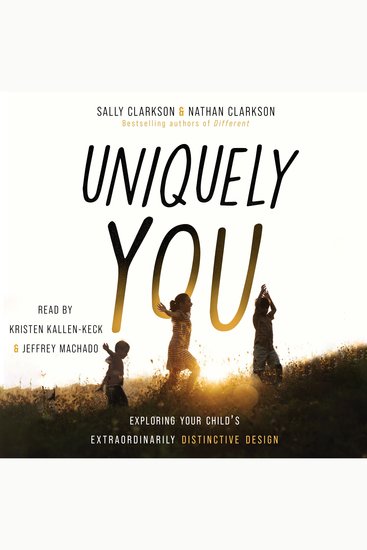 Uniquely You - Exploring Your Child's Extraordinarily Distinctive Design - cover