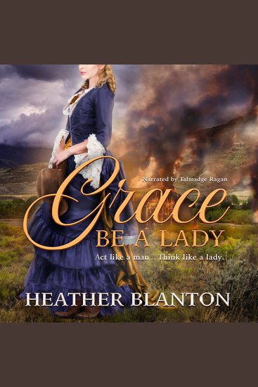 Grace be a Lady - Love and War in Johnson County - cover