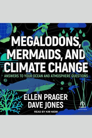 Megalodons Mermaids and Climate Change - Answers to Your Ocean and Atmosphere Questions - cover
