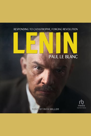 Lenin - Responding to Catastrophe Forging Revolution - cover