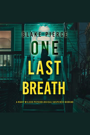 One Last Breath (The Governess—Book 3): An absolutely gripping psychological thriller packed with twists
An irresistibly compelling thriller with a shocking twist - cover