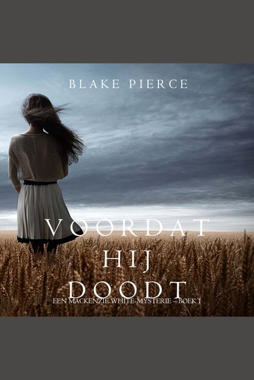 Voordat hij doodt (Een Mackenzie White-mysterie – Boek 1) - Digitaal voorgelezen door een electronisch gegenereerde stem - cover