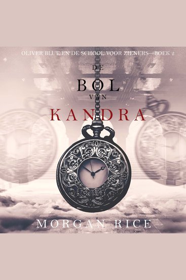 De bol van Kandra (Oliver Blue en de school voor Zieners—Boek 2) - Digitaal voorgelezen door een electronisch gegenereerde stem - cover
