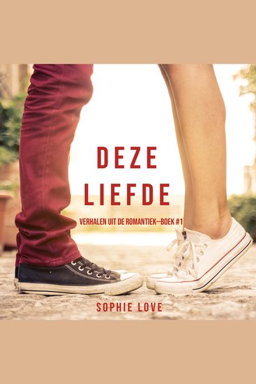 Deze Liefde (Verhalen uit de Romantiek—Boek #1) - Digitaal voorgelezen door een electronisch gegenereerde stem - cover