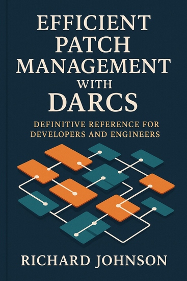 Efficient Patch Management with Darcs - Definitive Reference for Developers and Engineers - cover