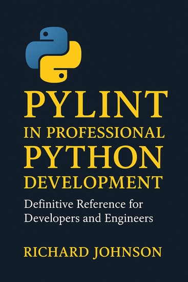 Pylint in Professional Python Development - Definitive Reference for Developers and Engineers - cover