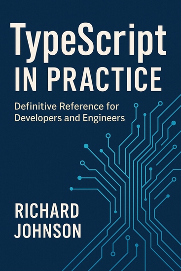 TypeScript in Practice - Definitive Reference for Developers and Engineers - cover